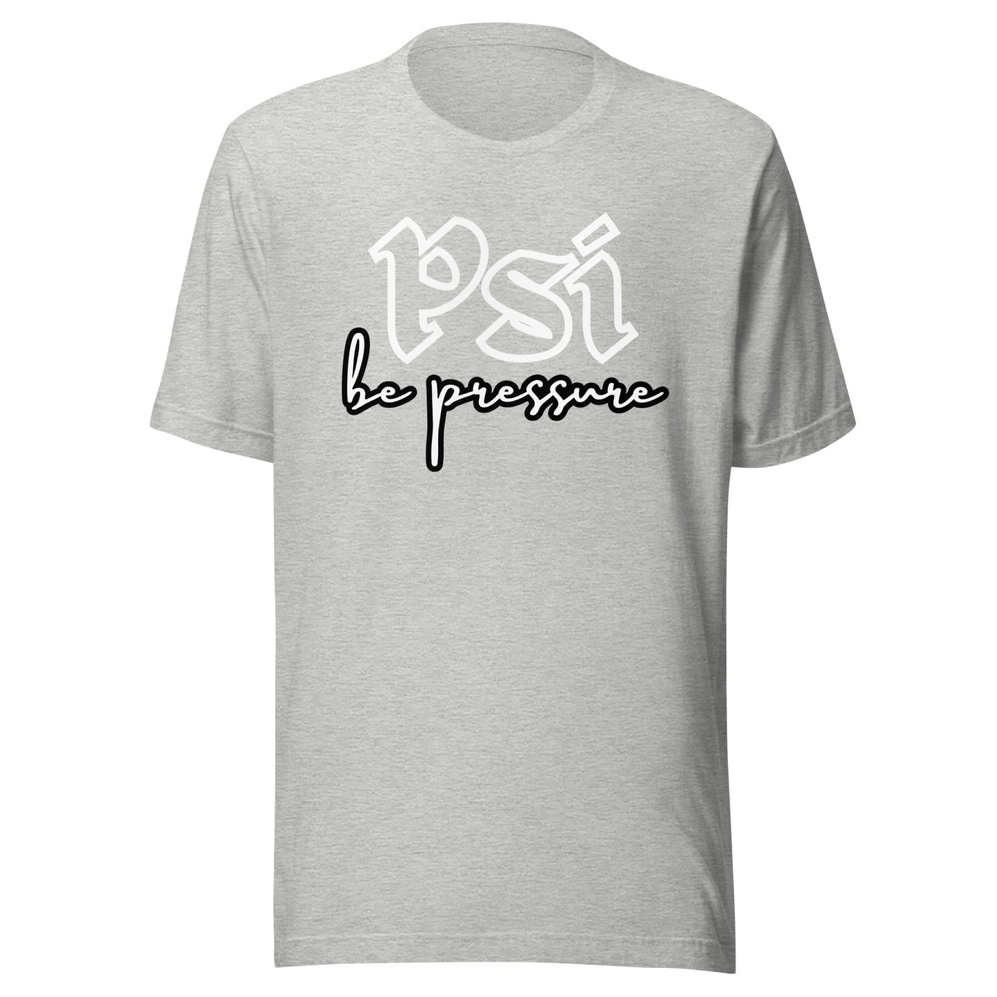 Psi "Be Pressure" Tattoo Ink-Unisex t-shirt