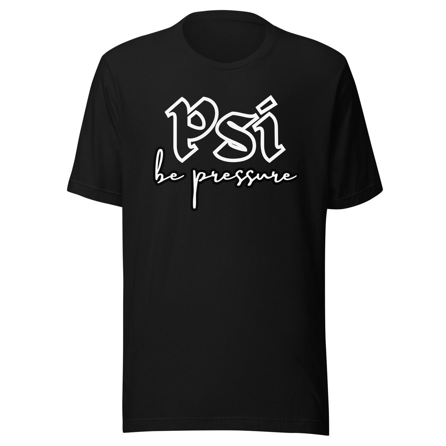 Psi "Be Pressure" Tattoo Ink-Unisex t-shirt