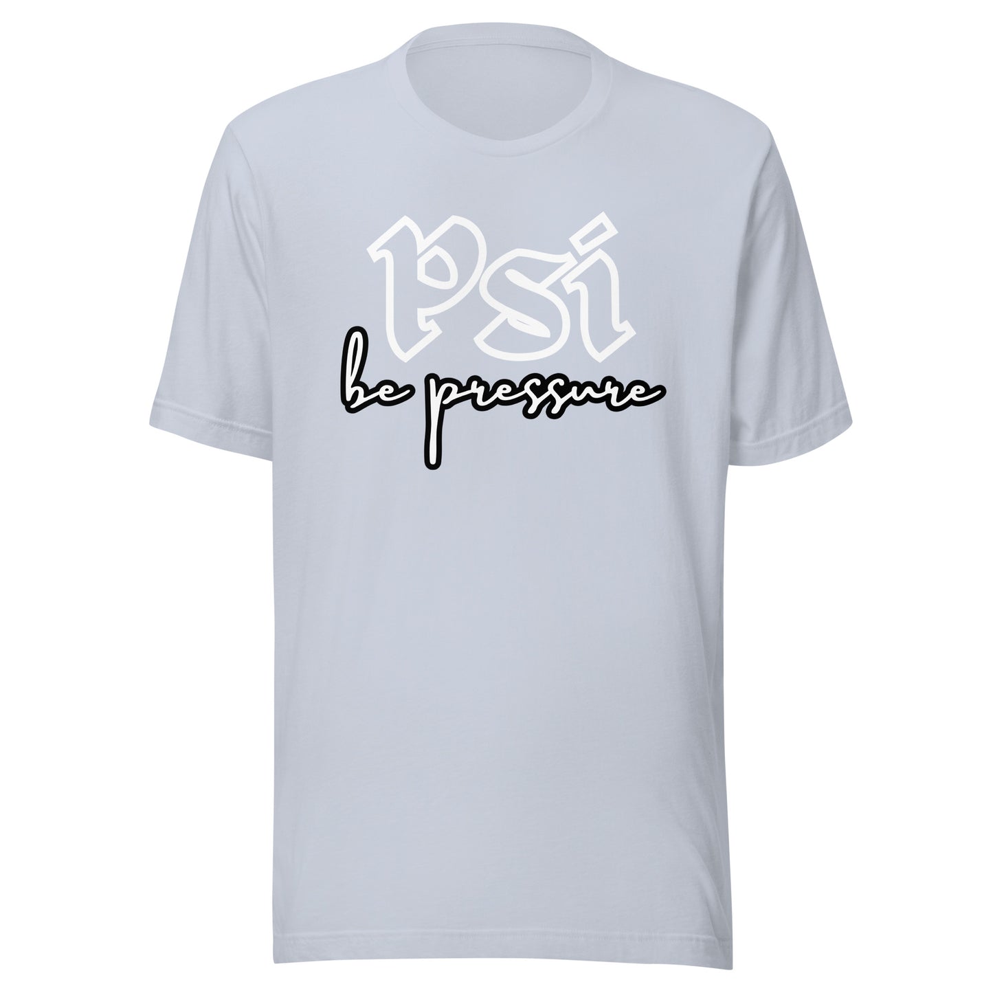 Psi "Be Pressure" Tattoo Ink-Unisex t-shirt