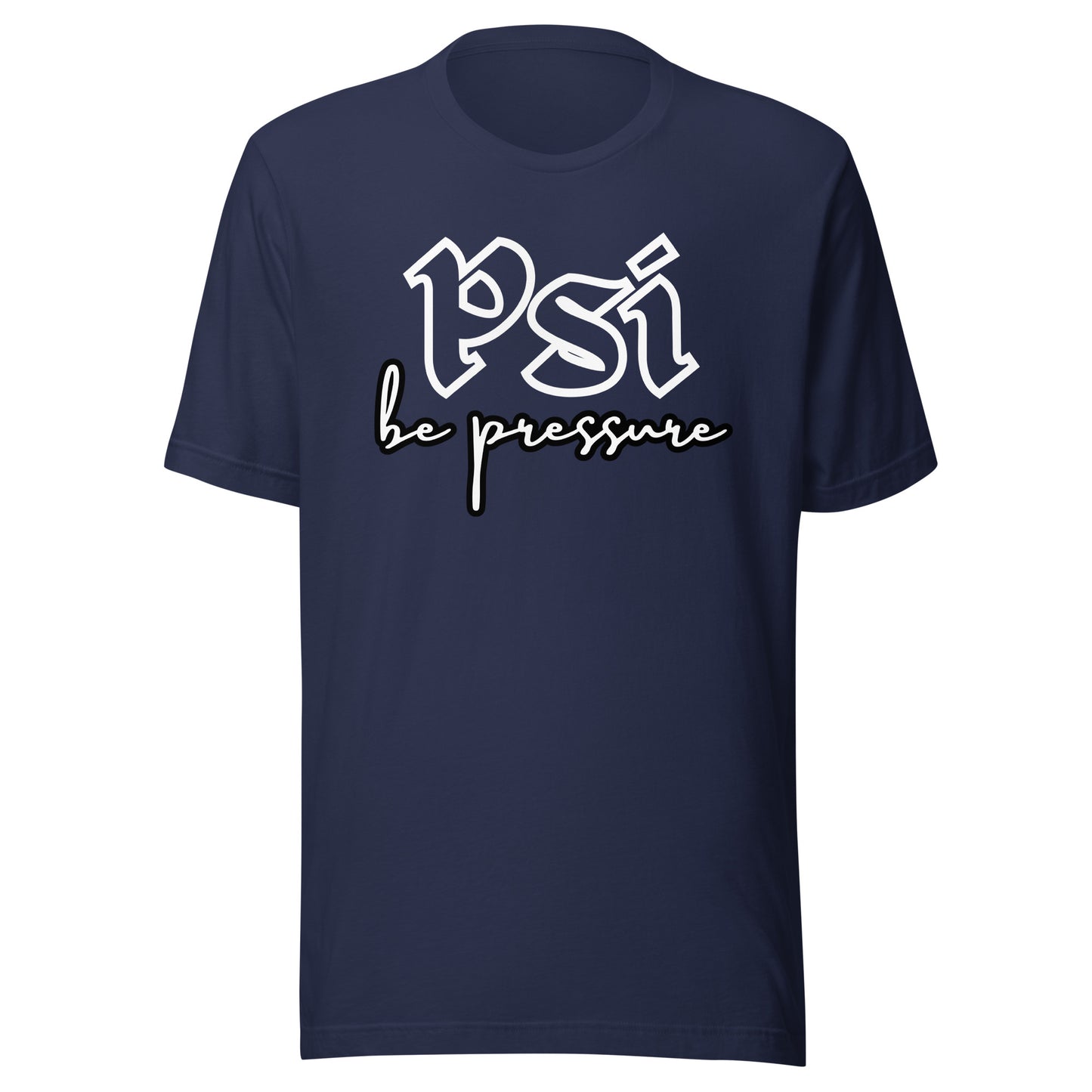 Psi "Be Pressure" Tattoo Ink-Unisex t-shirt