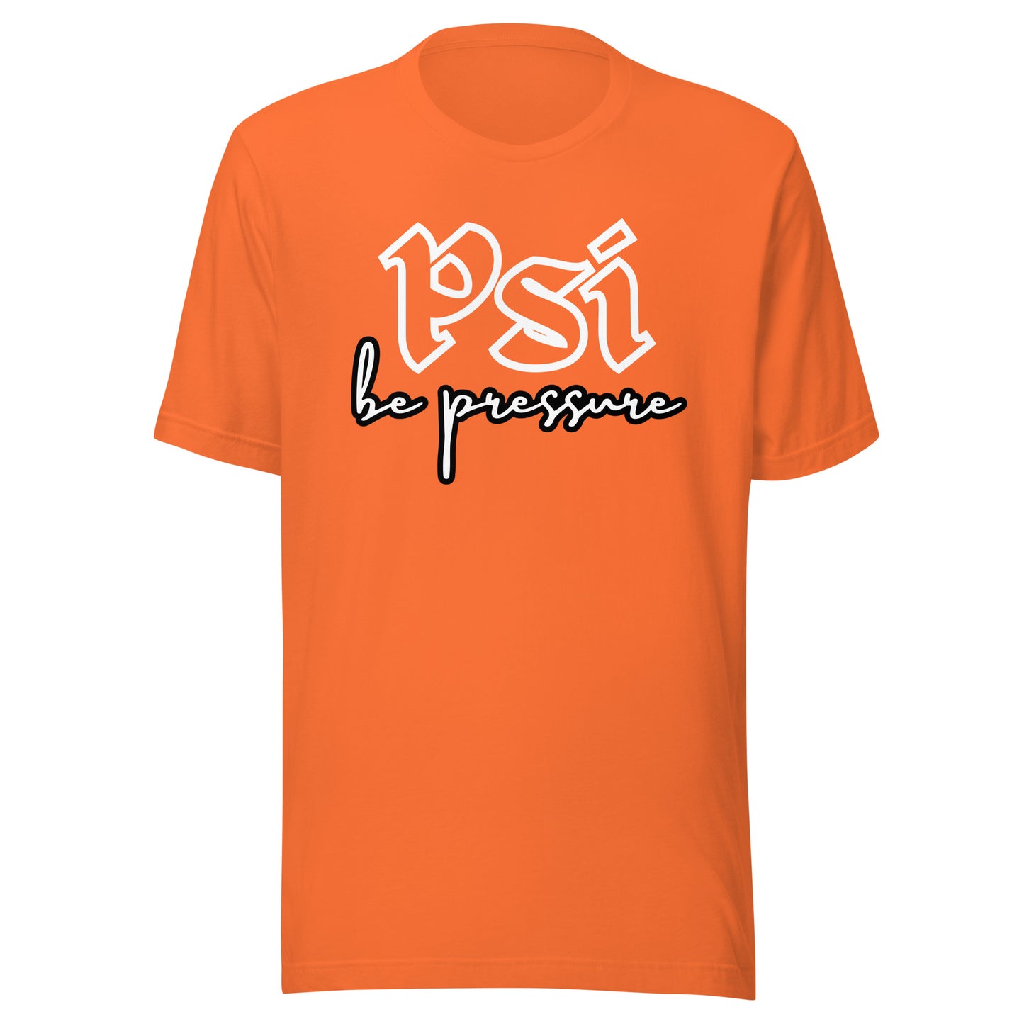 Psi "Be Pressure" Tattoo Ink-Unisex t-shirt