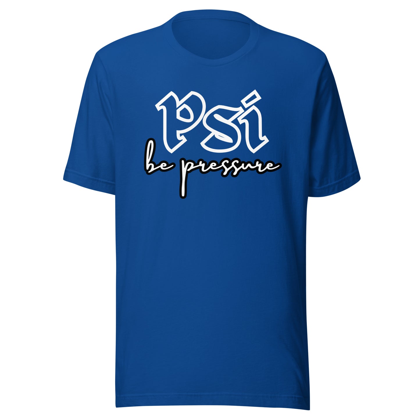 Psi "Be Pressure" Tattoo Ink-Unisex t-shirt