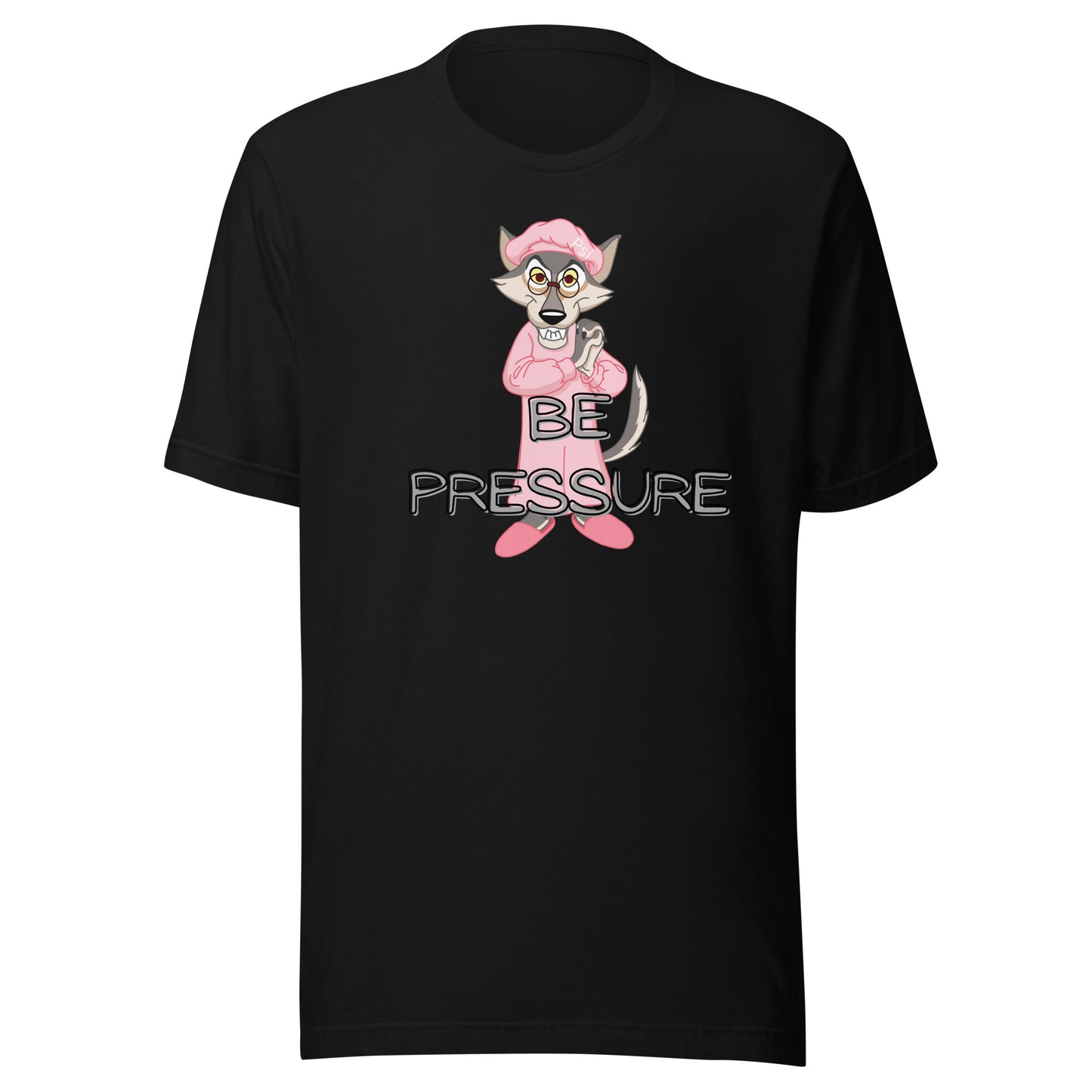 Psi "Be Pressure" Big Bad Wolf Tee-Unisex t-shirt