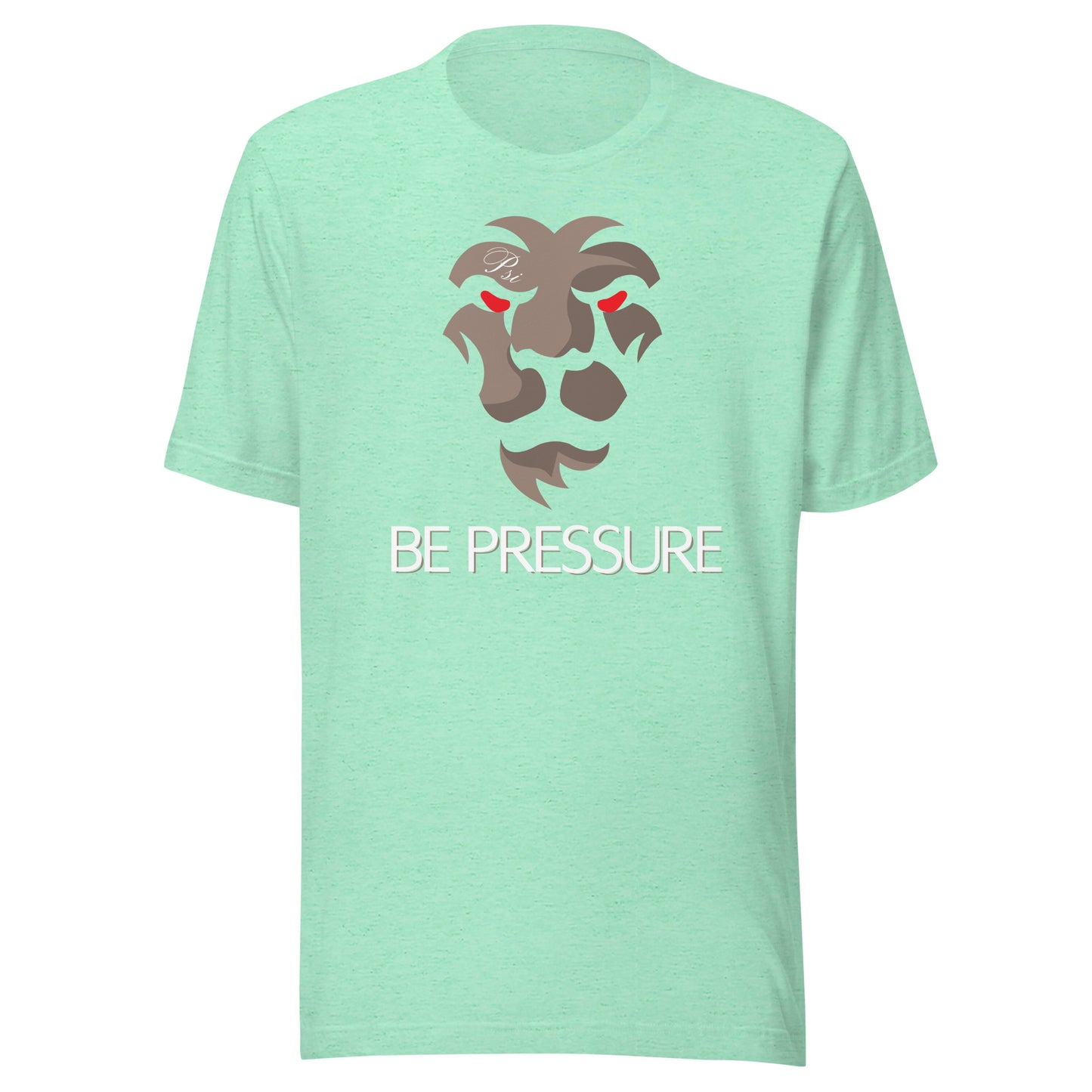 Psi "Be Pressure" Lion Tee-Unisex t-shirt