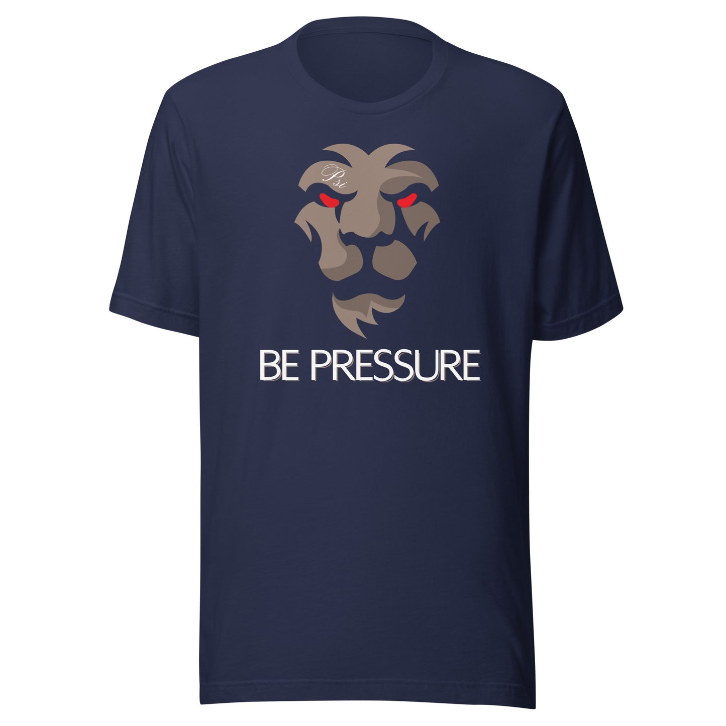 Psi "Be Pressure" Lion Tee-Unisex t-shirt