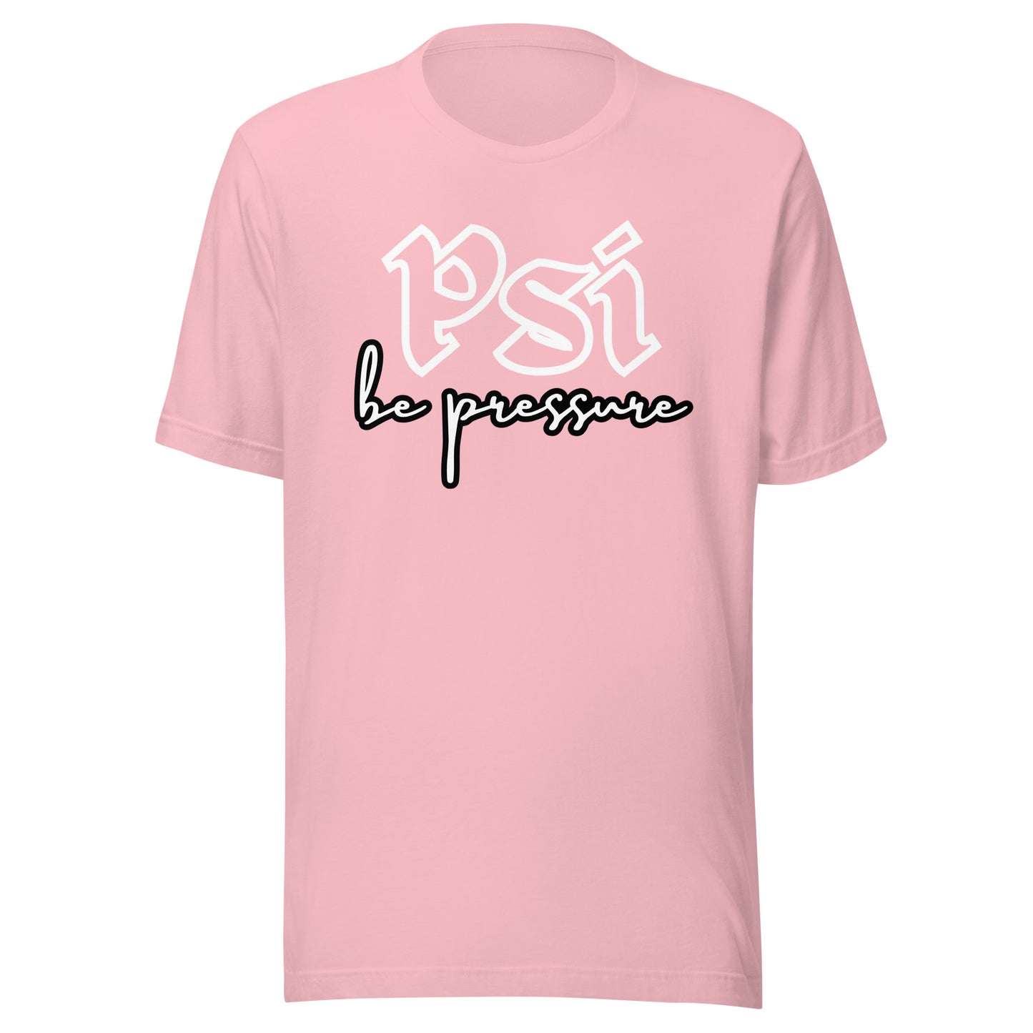Psi "Be Pressure" Tattoo Ink-Unisex t-shirt